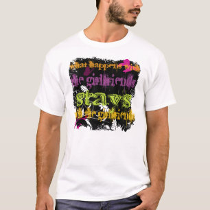 What Happens with the Girlfriends T-Shirt