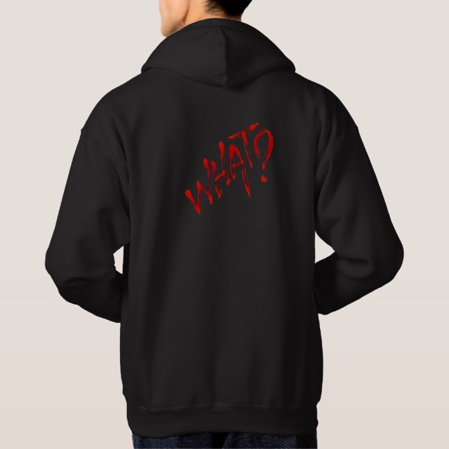 what hoodie (Back)