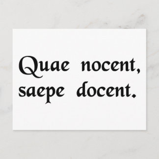 What hurts, often instructs. postcard