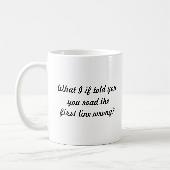 What I if told you... Coffee Mug (Left)