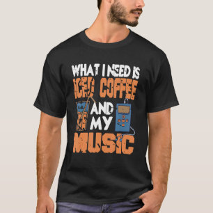What I Need IS Iced Coffee And My Music Vintage Pr T-Shirt