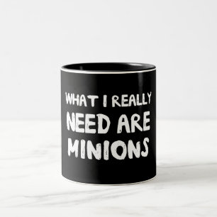 What I Really Need Are Minions Two-Tone Coffee Mug