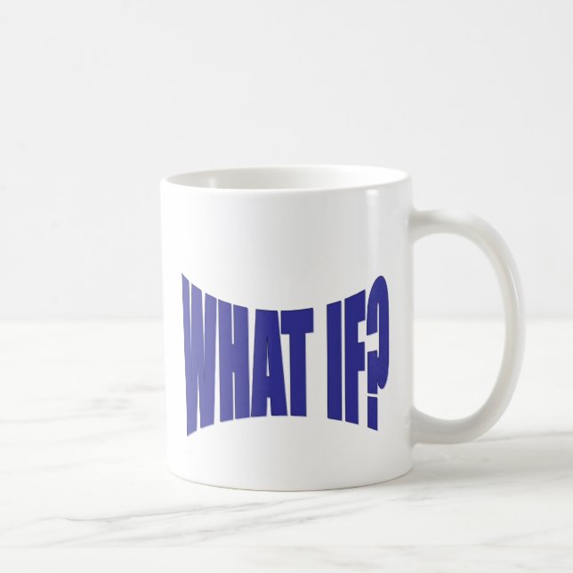 What If Coffee Mug (Right)