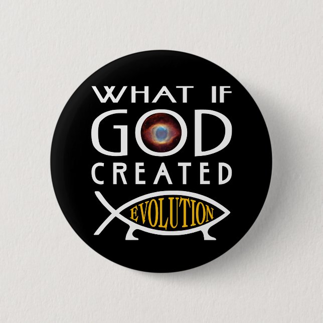 What If God Created Evolution? Intelligent Design 6 Cm Round Badge (Front)