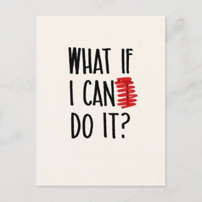 What If I Can't Do It? Motivational Postcard (Front)