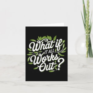 What If It All Works Out, Mental Health Awareness Card