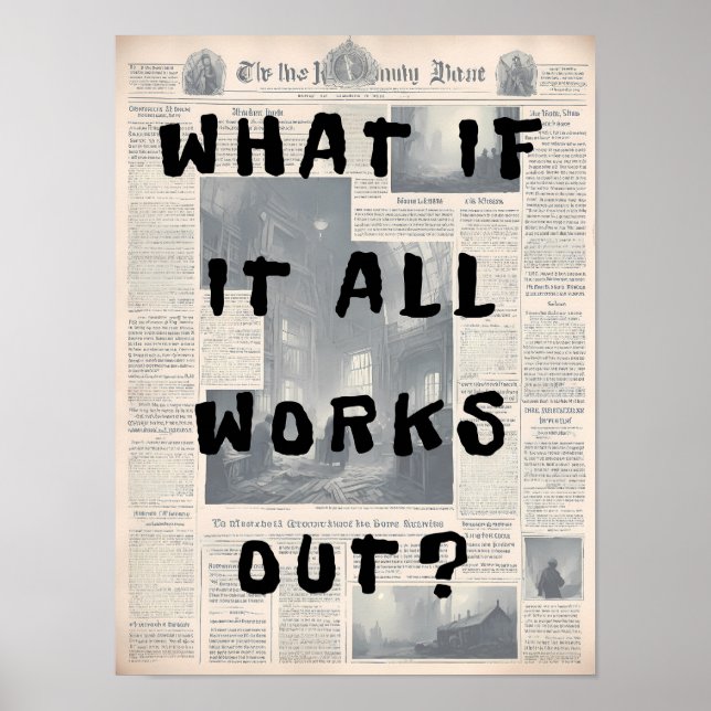What If It All Works Out – Retro Newspaper Style Poster (Front)