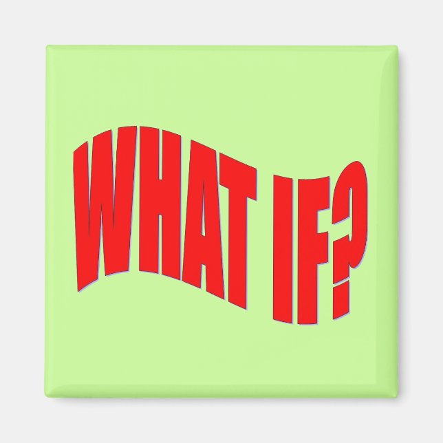 What If? Magnet (Front)