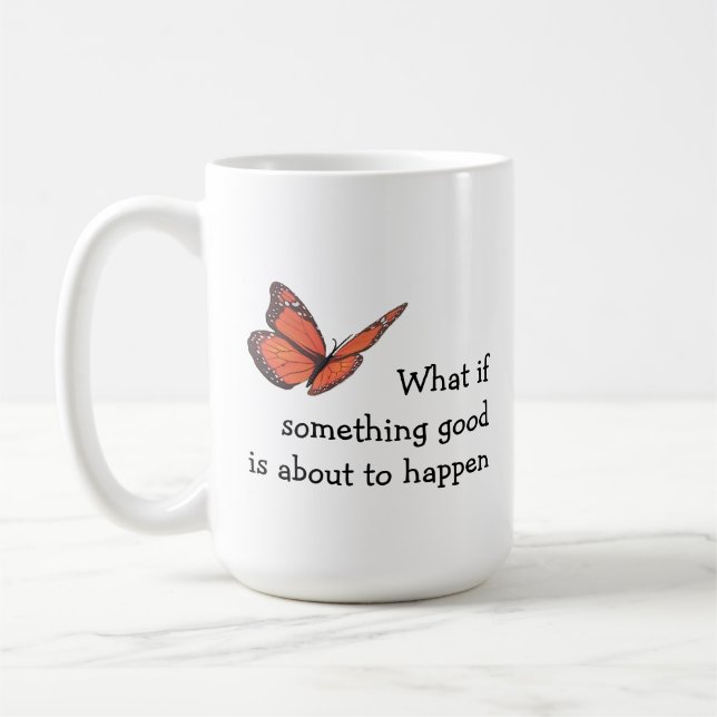 What if Something Good Coffee Mug (Left)