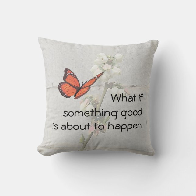 What if Something Good Square Pillow (Front)