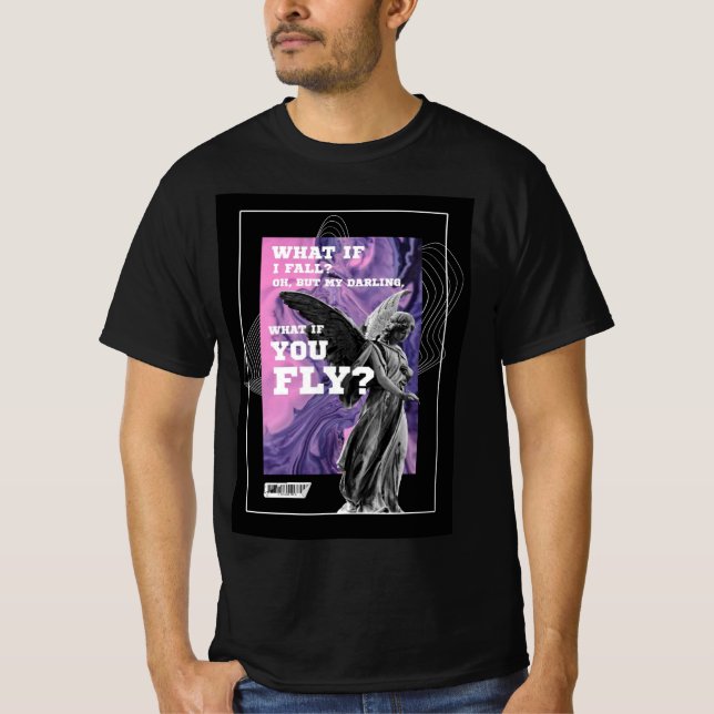 What If You Fly Motivational Typography Tee (Front)