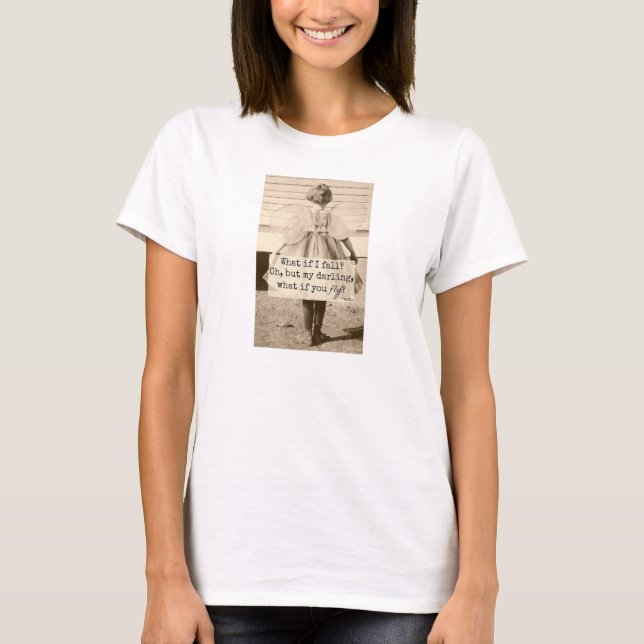 What If You Fly T-Shirt (Front)