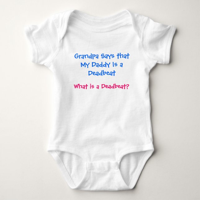 What is a Deadbeat Baby Bodysuit (Front)