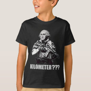What Is A Kilometre George Washington Meme Funny 4 T-Shirt