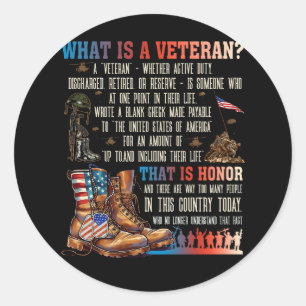 What Is A Veteran That Is Honour Patriotic America Classic Round Sticker