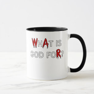 What is God For? Mug