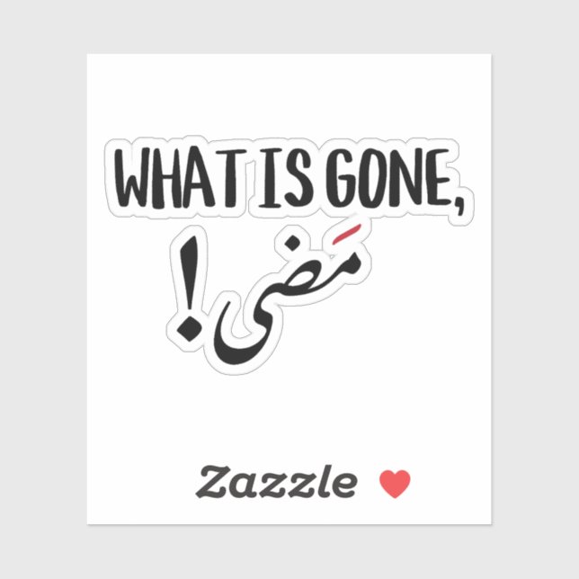 What is Gone, is Gone in Arabic (Sheet)