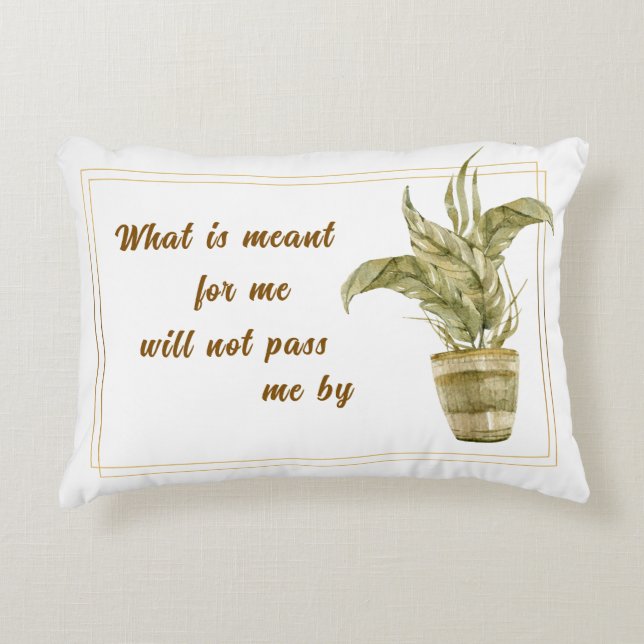 What is Meant for Me Accent Pillow (Front)