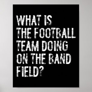What Is The Football Team Doing On The Marching Ba Poster