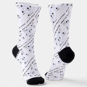What Is The Matter My View World Particle Physics Socks