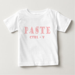 What is the shortcut for paste baby T-Shirt