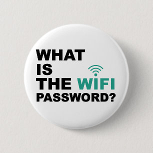 What is the WIFI Password Funny 6 Cm Round Badge