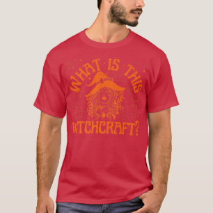 What is this Witchcraft  Funny Math Teacher Studen T-Shirt