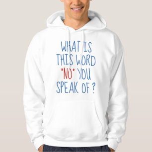 What Is This Word No Hoodie