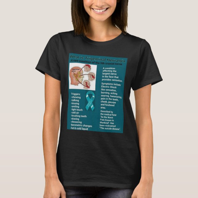 What is Trigeminal Neuralgia...shirt T-Shirt (Front)