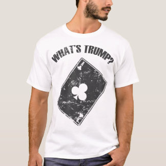 What Is Trump Euchre Card Game Cards T-Shirt