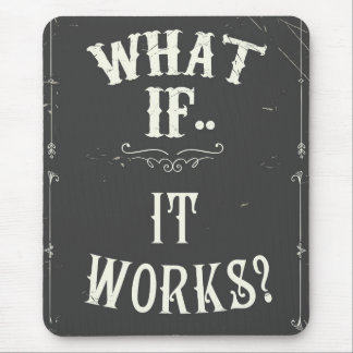 What it if works? mouse mat