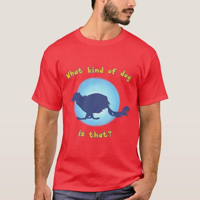 What kind of dog is that? (Silken windhound) T-Shirt (Front)