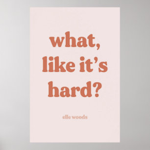 What like it's hard poster