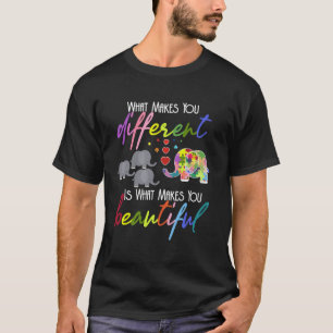 What Make You Different Beautiful Elephant Autism  T-Shirt