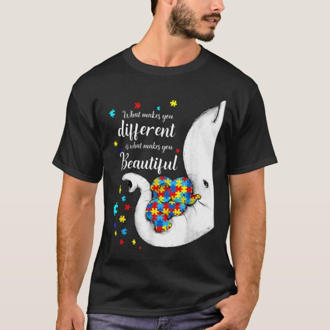What Makes Different Beautiful Elephant Autism T-Shirt (Front)