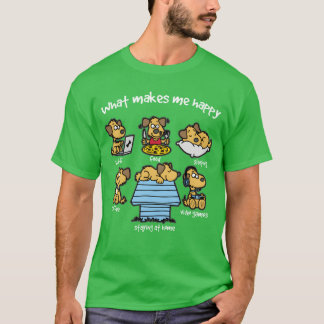 WHAT MAKES ME HAPPY Dog Dogs Doggie boy retro T-Shirt