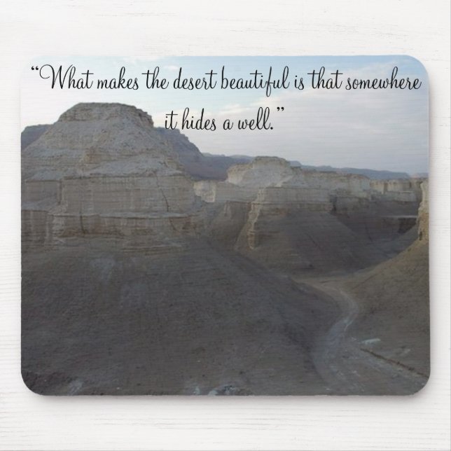 “What makes the desert beautiful is t... Mouse Mat (Front)