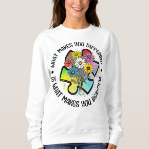 What Makes You Different Autism Awareness Sweatshi Sweatshirt