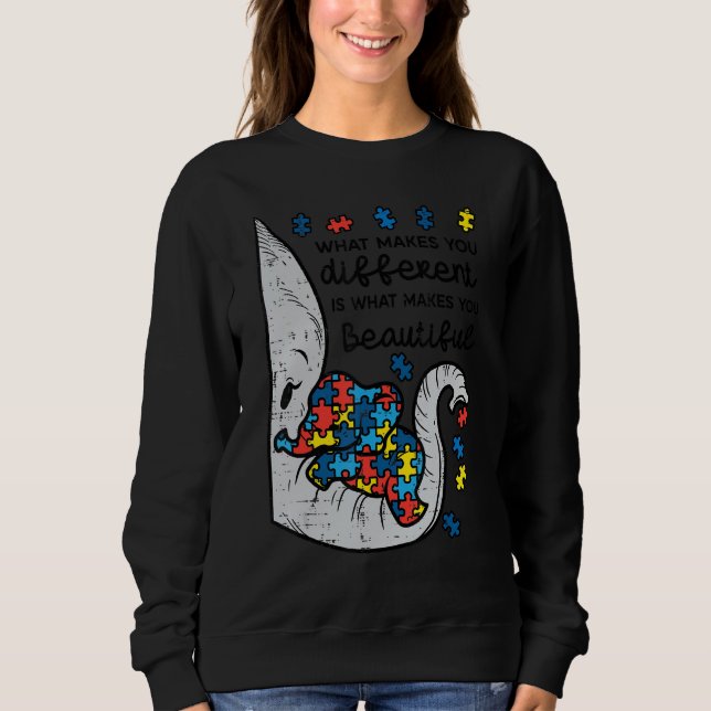 What Makes You Different Beautiful Elephant Autism Sweatshirt (Front)