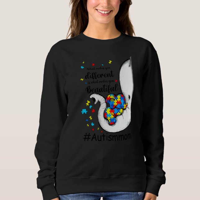 What Makes You Different Elephant Mum Autism Aware Sweatshirt (Front)