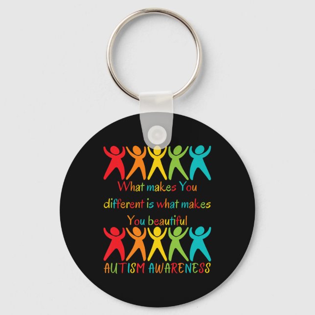 What Makes You Different Is What Makes You Beautif Key Ring (Front)