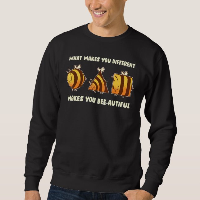 What Makes You Different Makes You Beautiful Sweatshirt (Front)