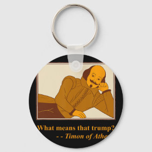 What Means Trump Timon Athens Shakespeare Quotatio Key Ring