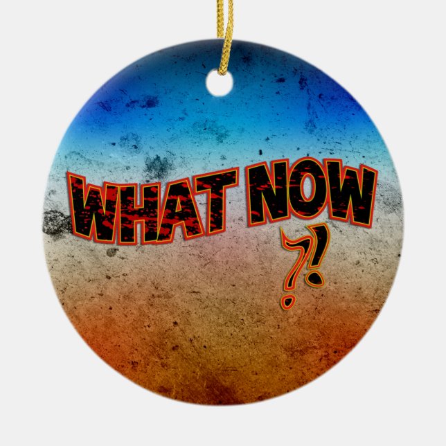 What Now ?! Ceramic Tree Decoration (Front)