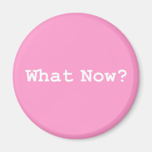 What Now Gifts Magnet