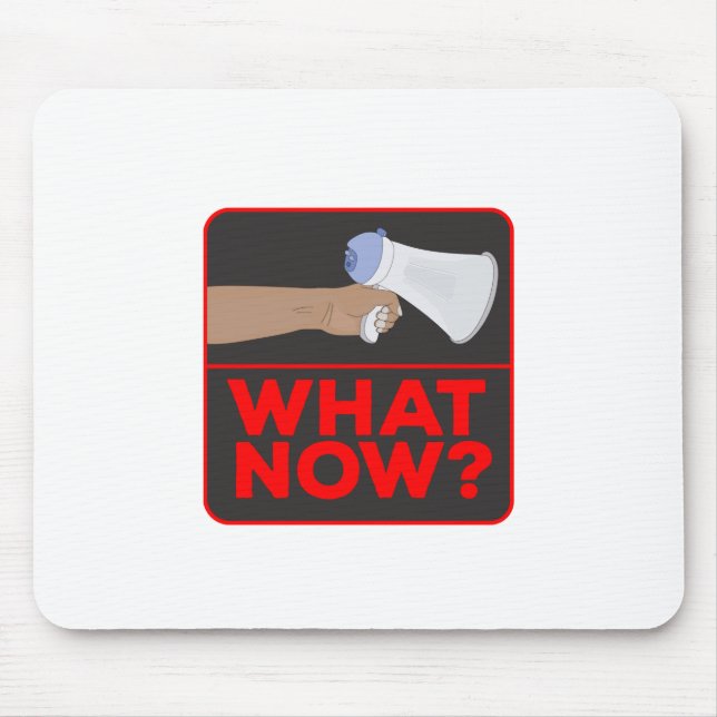 What Now!? Mouse Mat (Front)