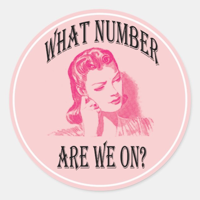 what number are we on? classic round sticker (Front)