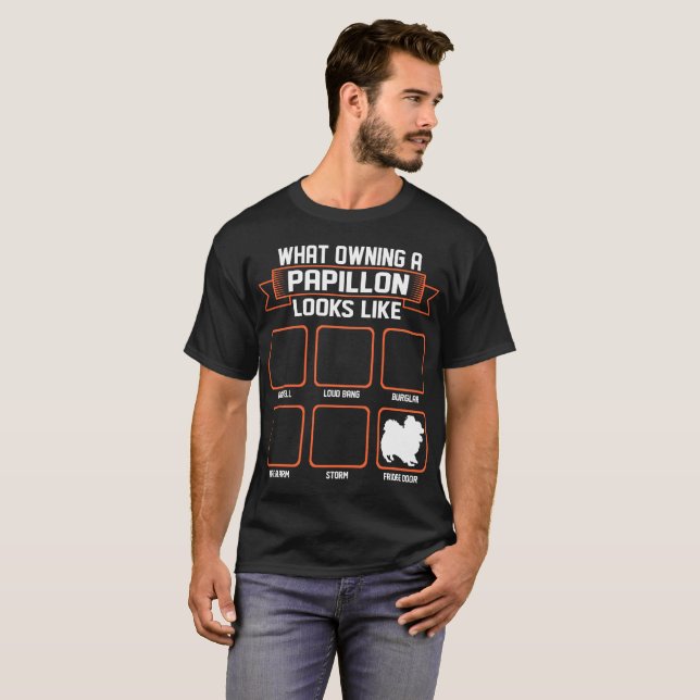 What Owning Papillon Dog Looks Like Funny Tshirt (Front Full)