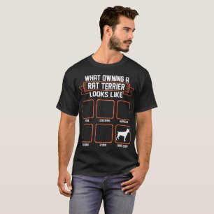 What Owning Rat Terrier Dog Looks Like Funny Shirt