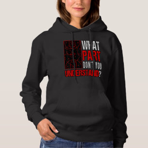 What Part Dont You Understand Basketball Field Spo Hoodie